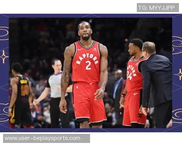 伦纳德强调每场胜利的重要性努力提升排名争取直接晋级季后赛